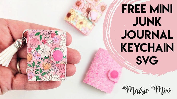 Mini Junk Journal Keychain - FREE SVG!! - Maisie Moo