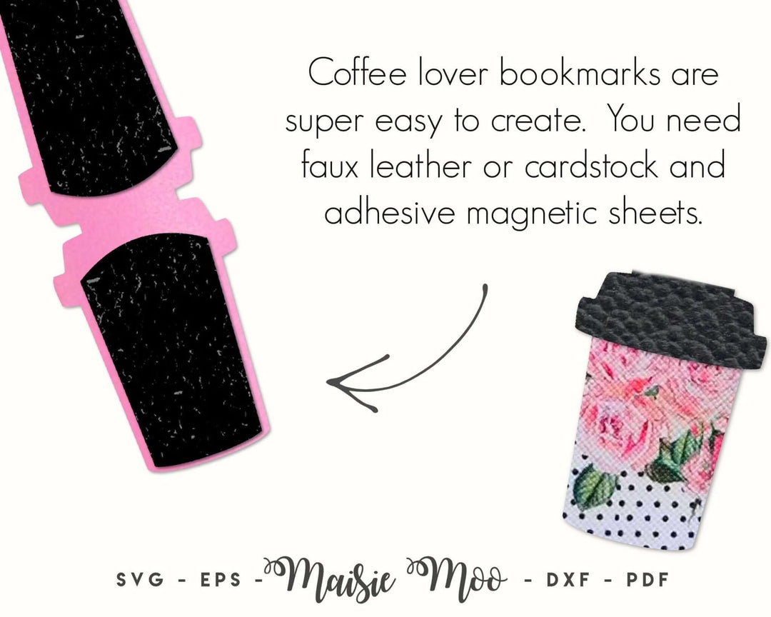 Coffee Lover Magnetic Bookmarks Faux Leather Crafts for Cricut and Silhouette by Maisie Moo Design