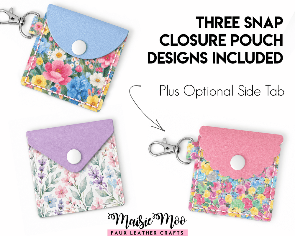Three Snap Closure Pouch Designs Included | Plus Optional Side Tab | Faux Leather Crafts from Maisie Moo
