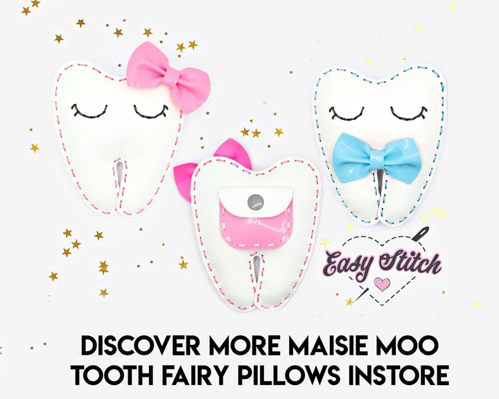 Tooth Fairy Pillow - Toothasaurus collection with cute tooth designs and bows, showcasing Maisie Moo's Easy Stitch range.